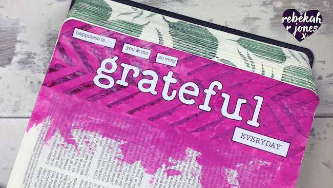 Creating Gratefulness - Bible Art Journaling Challenge Week 47